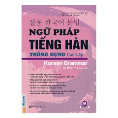 Ngữ Pháp Tiếng Hàn Thông Dụng - Cao Cấp