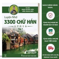 Luyện Nhớ 3300 Chữ Hán Tập 1