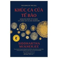 Khúc Ca Của Tế Bào - Khám Phá Phần Tử Cơ Bản Của Sinh Vật Và Con Người Mới