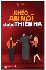 Khéo Ăn Nói Được Thiên Hạ – SBOOKS