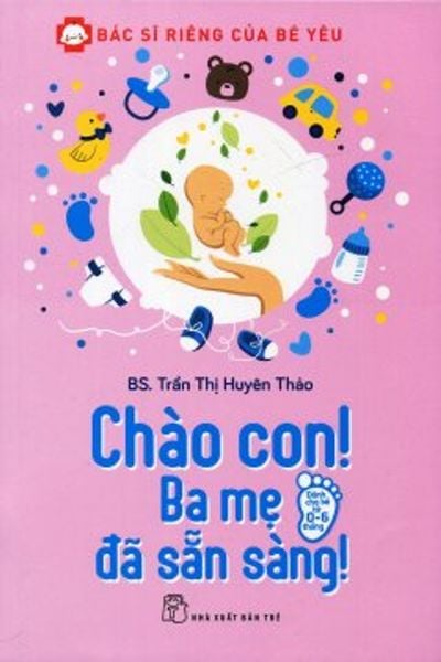 Chào Con! Ba Mẹ Đã Sẵn Sàng