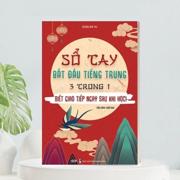 Sổ Tay Bắt Đầu Tiếng Trung 3 Trong 1