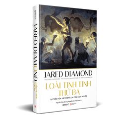 Loài Tinh Linh Thứ 3 ( Jared Diamond - Omegaplus )