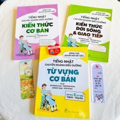 Trọn Bộ Tiếng Nhật Chuyên Ngành Điều Dưỡng Kaigo (3 Cuốn – Có Tiếng Việt)