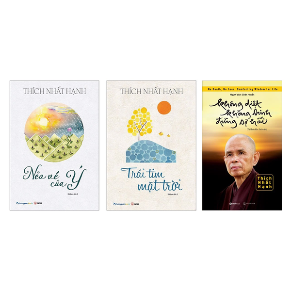 Combo sách Nẻo Về Của Ý + Trái Tim Mặt Trời + Không Diệt Không Sinh Đừng Sợ Hãi