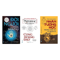 Combo sách: Đời Người Trên Bàn Tay + The Little Book Of The Zodiac-Cung Hoàng Đạo + Vận Dụng Khoa Nhân Tướng Học Trong Ứng Xử Và Quản Lý