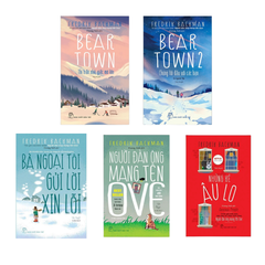 Combo sách của tác giả Fredrik Backman: Beartown + Bà Ngoại Tôi Gửi Lời Xin Lỗi + Người Đàn Ông Mang Tên Ove + Những Kẻ Âu Lo