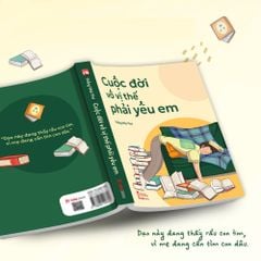 Cuộc Đời Vô Vị Thế Phải Yêu Em