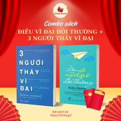 Combo Sách Điều Vĩ Đại Đời Thường + 3 Người Thầy Vĩ Đại