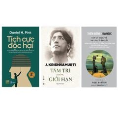 Combo sách: Tâm Trí Không Giới Hạn + Tích Cực Độc Hại + Thiên Đường Và Địa Ngục - Tâm Lý Học Về 26 Loại Cảm Xúc