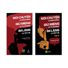Combo Sách Nói Chuyện Là Bản Năng, Giữ Miệng Là Tu Dưỡng, Im Lặng Là Trí Tuệ (Bộ 2 Tập)