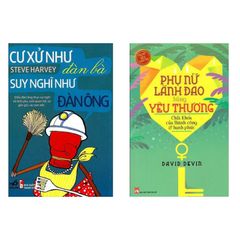 Combo Sách Hay: Cư Xử Như Đàn Bà Suy Nghĩ Như Đàn Ông + Phụ Nữ Lãnh Đạo Bằng Yêu Thương