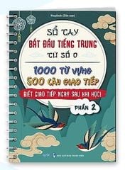 Sổ Tay Bắt Đầu Tiếng Trung 3 Trong 1 ( phần 2 )