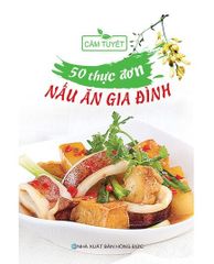 50 Thực Đơn Nấu Ăn Gia Đình