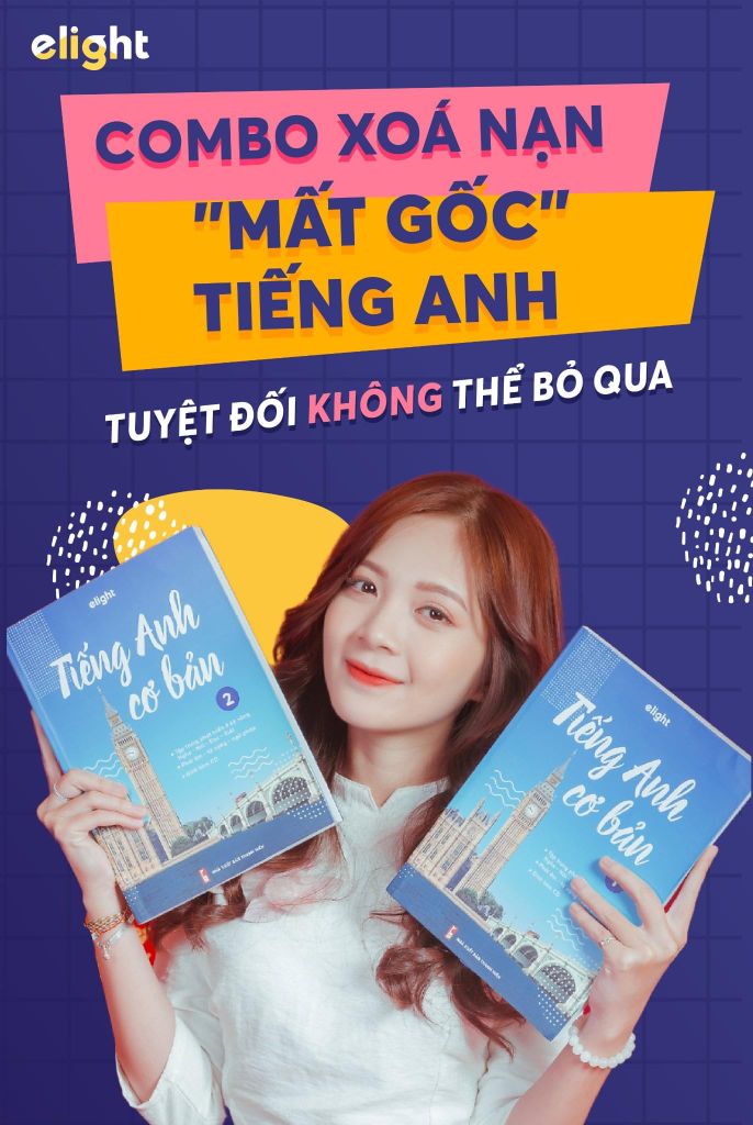 Tiếng Anh Cơ Bản Elight Bộ 2 Tập (Dành cho người mất gốc)