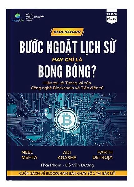 Blockchain: Bước ngoặt lịch sử hay chỉ là bong bóng?
