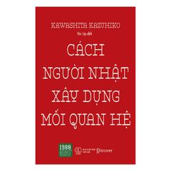 Cách người Nhật xây dựng mối quan hệ