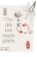 Cho đời bớt muộn phiền
