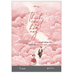 Thích Cậu Nốt Hôm Nay - ( Ngôn Tình )