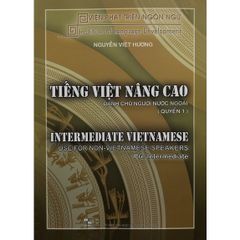 Tiếng Việt Nâng Cao Dành Cho Người Nước Ngoài Quyển 1