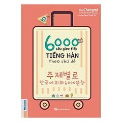 6000 Câu Giao Tiếp Tiếng Hàn Theo Chủ Đề