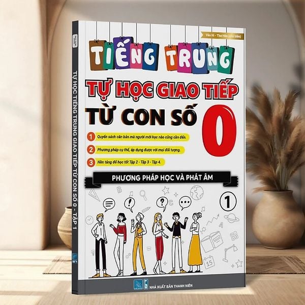 Tự học tiếng Trung giao tiếp từ con số 0 tập 1