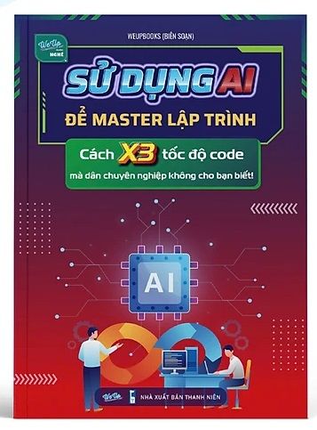 Sử Dụng AI Để Master Lập Trình, Cách X3 Tốc Độ Code