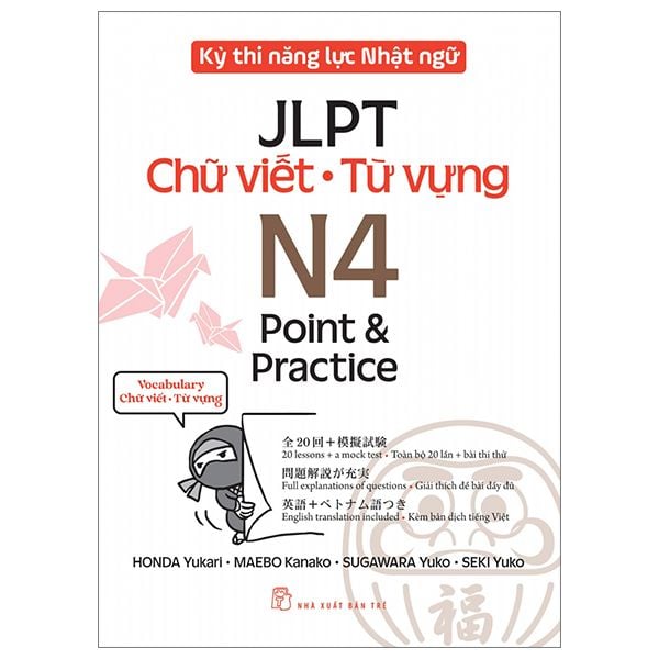 Kỳ Thi Năng Lực Nhật Ngữ JLPT - N4 Point & Practice - Chữ Viết-Từ Vựng