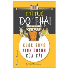 Trí Tuệ Do Thái - Cuộc Sống Kinh Doanh Của Cải