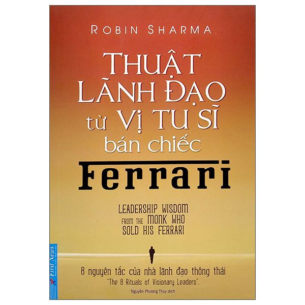 Thuật Làm Lãnh Đạo Từ Vị Tu Sỹ Bán Chiệc Ferari