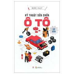 Kỹ Thuật Sửa Chữa Ô Tô Cơ Bản
