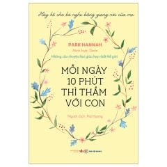 Mỗi Ngày Mười Phút Thì Thầm Với Con
