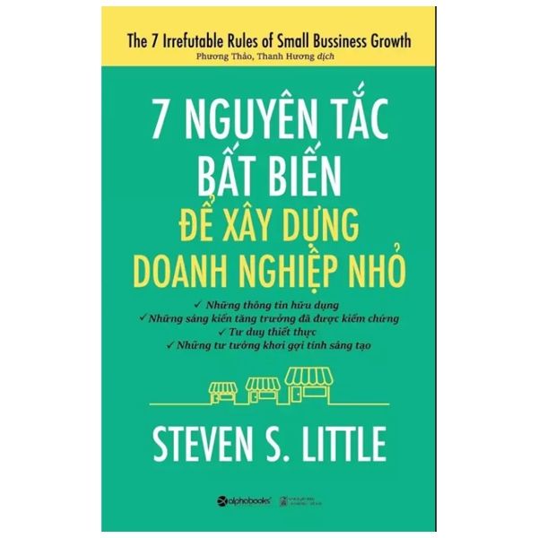 7 Nguyên Tắc Bất Biến Để Xây Dựng Doanh Nghiệp Nhỏ