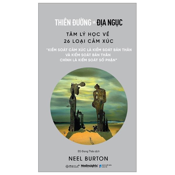 Thiên Đường Và Địa Ngục - Tâm Lý Học Về 26 Loại Cảm Xúc