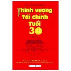 Thịnh Vượng Tài Chính Tuổi 30 (Tập 2)