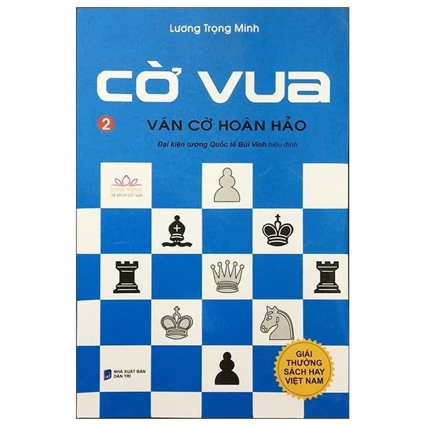 Cờ Vua - Tập 2 - Ván Cờ Hoàn Hảo
