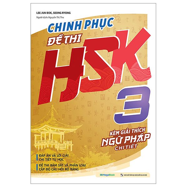 Chinh Phục Đề Thi HSK 3 (Kèm Giải Thích Ngữ Pháp Chi Tiết)