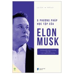 5 Phương Pháp Học Tập Của Elon Musk