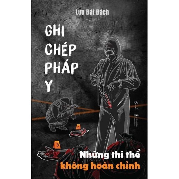 Ghi Chép Pháp Y (Tập 3) - Những Thi Thể Không Hoàn Chỉnh