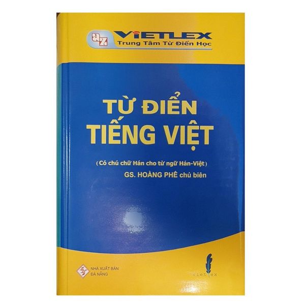 Từ điển tiếng việt (GS. Hoàng Phê ) có chú chữ hán cho từ ngữ hán - việt ) khổ lớn