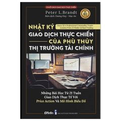 Nhật Ký Giao Dịch Thực Chiến Của Phù Thủy Thị Trường Tài Chính