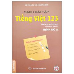 Tiếng Việt 123 (Tiếng Việt Dành Cho Người Nhật) - ( Sách Bài Tập )