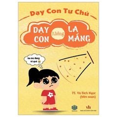 Dạy Con Tự Chủ - Dạy Con Không La Mắng
