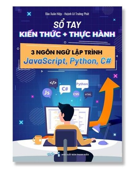 Sổ Tay  Kiến Thức + Thực Hành 3 Ngôn Ngữ Lập Trình JavaScript, Python, C#