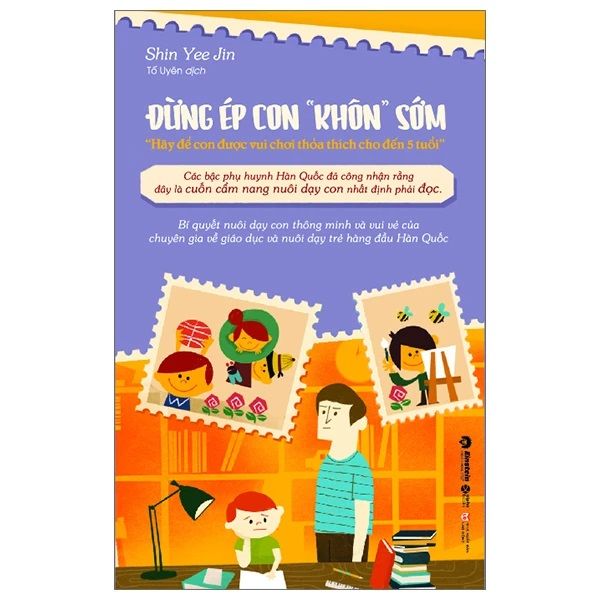 Đừng Ép Con “Khôn” Sớm