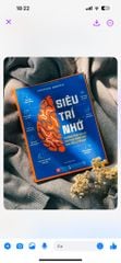 Siêu Trí nhớ - Phương pháp và các bài thực hành giúp bạn tối ưu trí nhớ