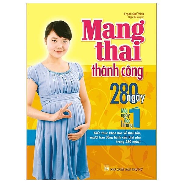 Mang Thai Thành Công 280 Ngày - Mỗi Ngày Đọc Một Trang