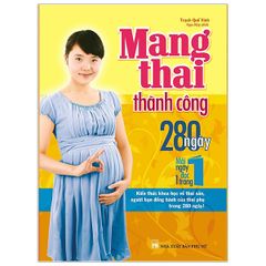 Mang Thai Thành Công 280 Ngày - Mỗi Ngày Đọc Một Trang