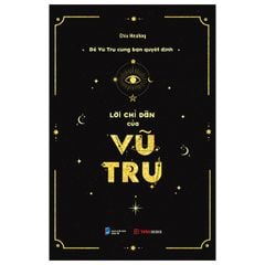 Để Vũ Trụ Cùng Bạn Quyết Định - Lời Chỉ Dẫn Của Vũ Trụ