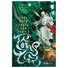 Thời Niên Thiếu Của Pháp Y Tống Từ - Quyển Thượng